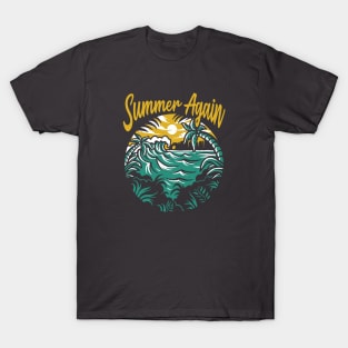 summer again T-Shirt